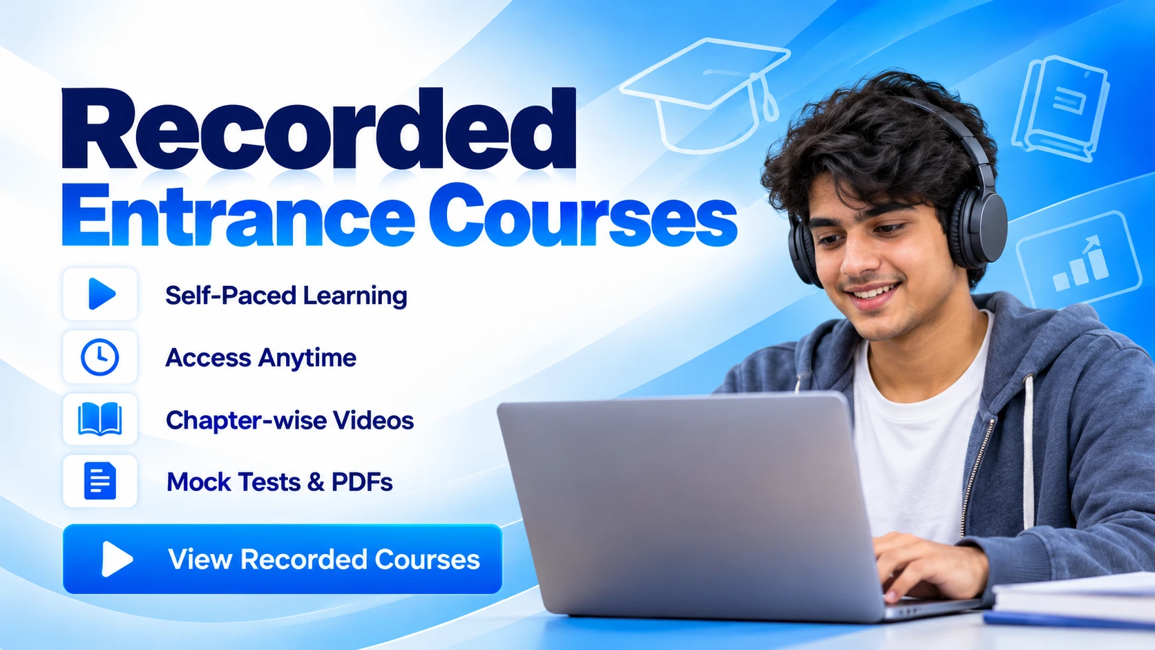 Recorded entrance courses